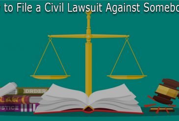 How to file a civil lawsuit against somebodys?